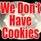 We Don't Have Cookies: Bicycle Miles