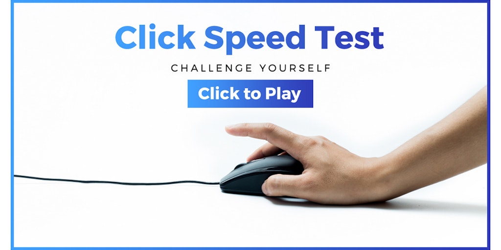 Click Speed Test - Product Information, Latest Updates, and Reviews 2023