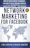 Network marketing for Facebook