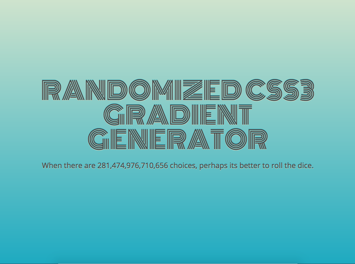 RANDOMIZED CSS3 GRADIENT GENERATOR