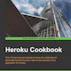 The Heroku Cookbook
