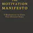 The Motivation Manifesto