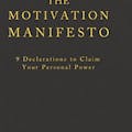 The Motivation Manifesto