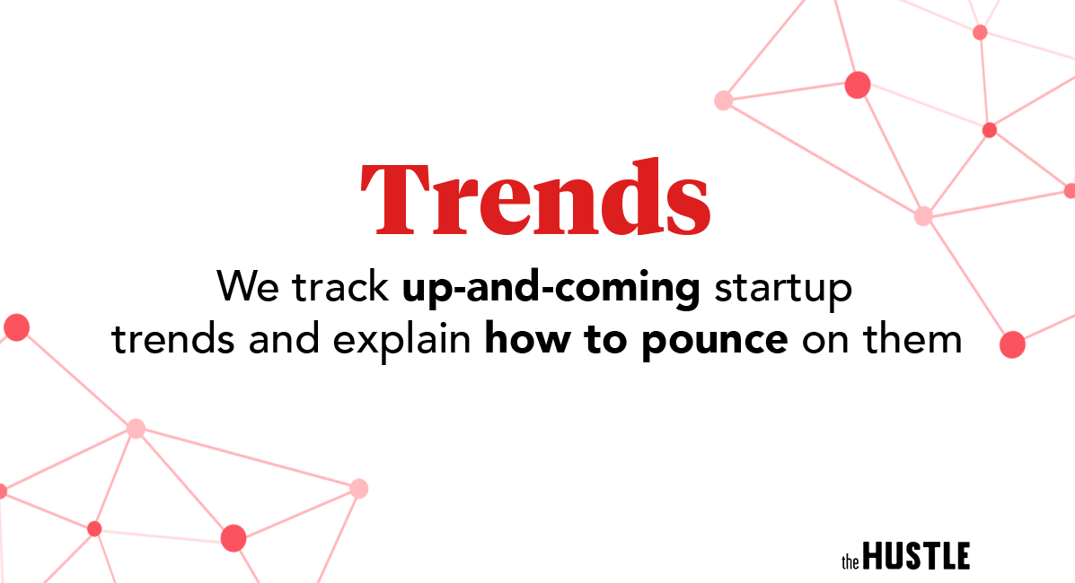 Image result for trends from the hustle