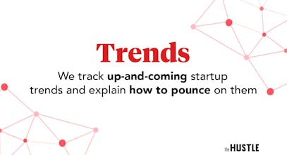 Image result for trends from the hustle