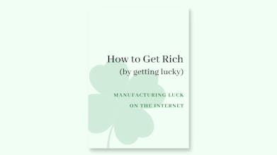 How to Get Rich (by getting lucky) gallery image