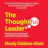 The Thoughtful Leader Podcast