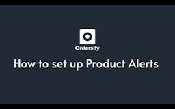 Ordersify: Product Alerts media 1
