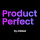Product Perfect by Arlessa