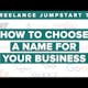 Freelance Jumpstart TV - How to Choose a Business Name 