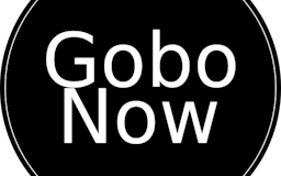 Gobo Now media 1