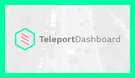 Teleport Dashboard Image