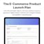 The E-Commerce Product Launch Plan