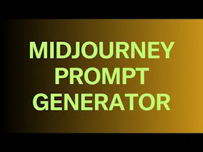 Midjourney Unlimited Prompt Generator gallery image