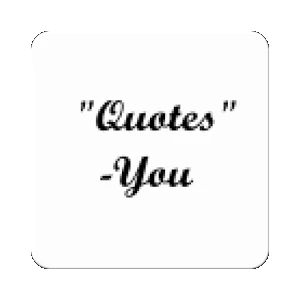 Quotes-You