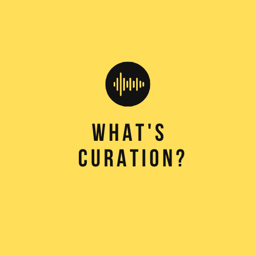 What's Curation?