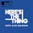 Here's The Thing - Steven Donziger 