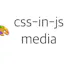 css-in-js-media