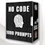 1000+ No Code Prompts Template