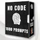 1000+ No Code Prompts Template