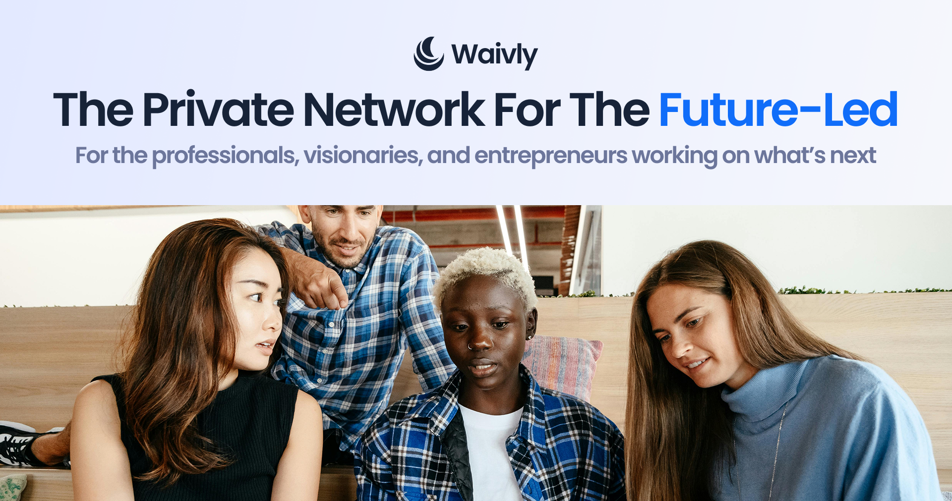 Waivly - Private Network For Future-Led gallery image