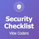 The Security Checklist for Vibe Coders