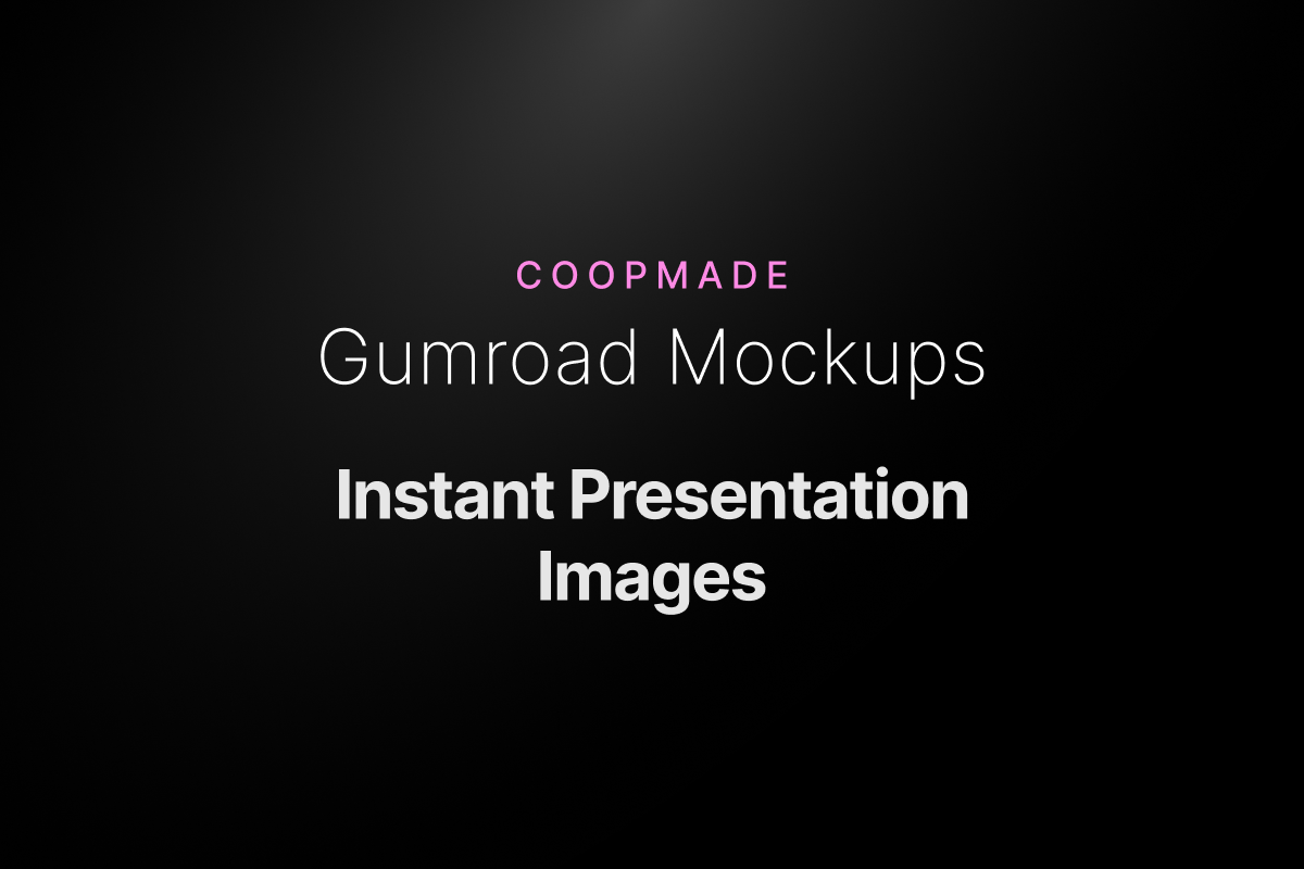 Gumroad Mockups - COOPMADE