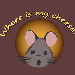 Where is my cheese?