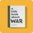 A Kids Book About War