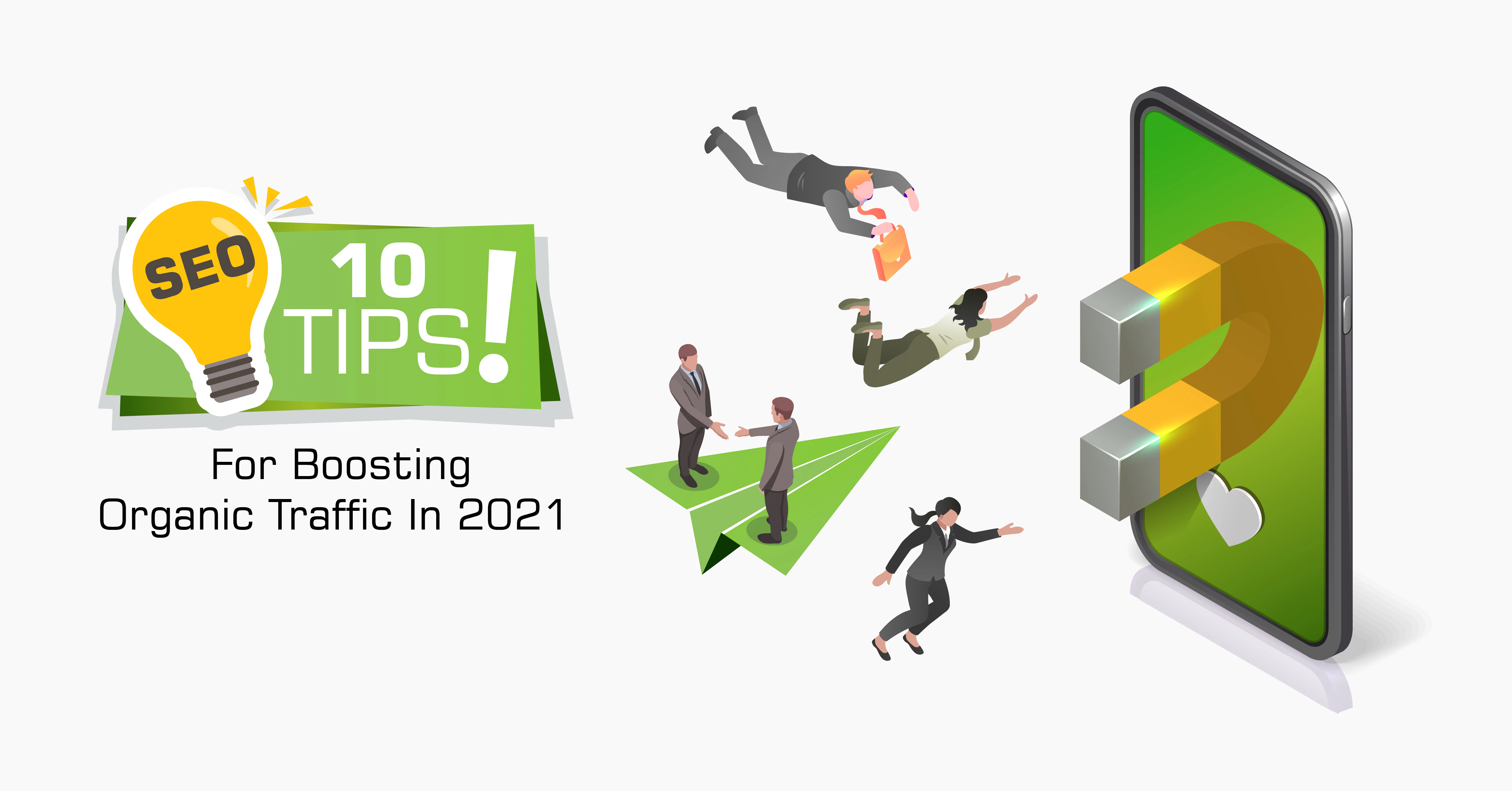  Tips To Boost Organic Traffic In 2021