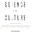 Science is Culture 