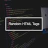 Random HTML Tags