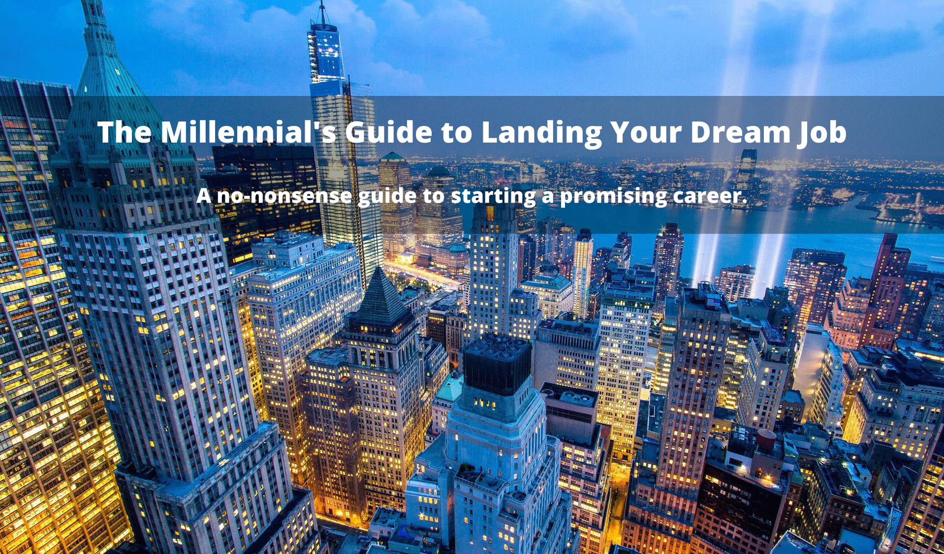 The Millennial's Guide to Landing Your Dream