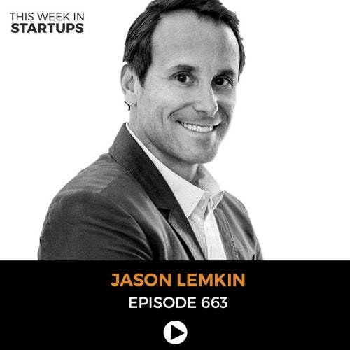 This Week in Startups #663: Jason Lemkin