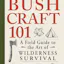 Bushcraft 101