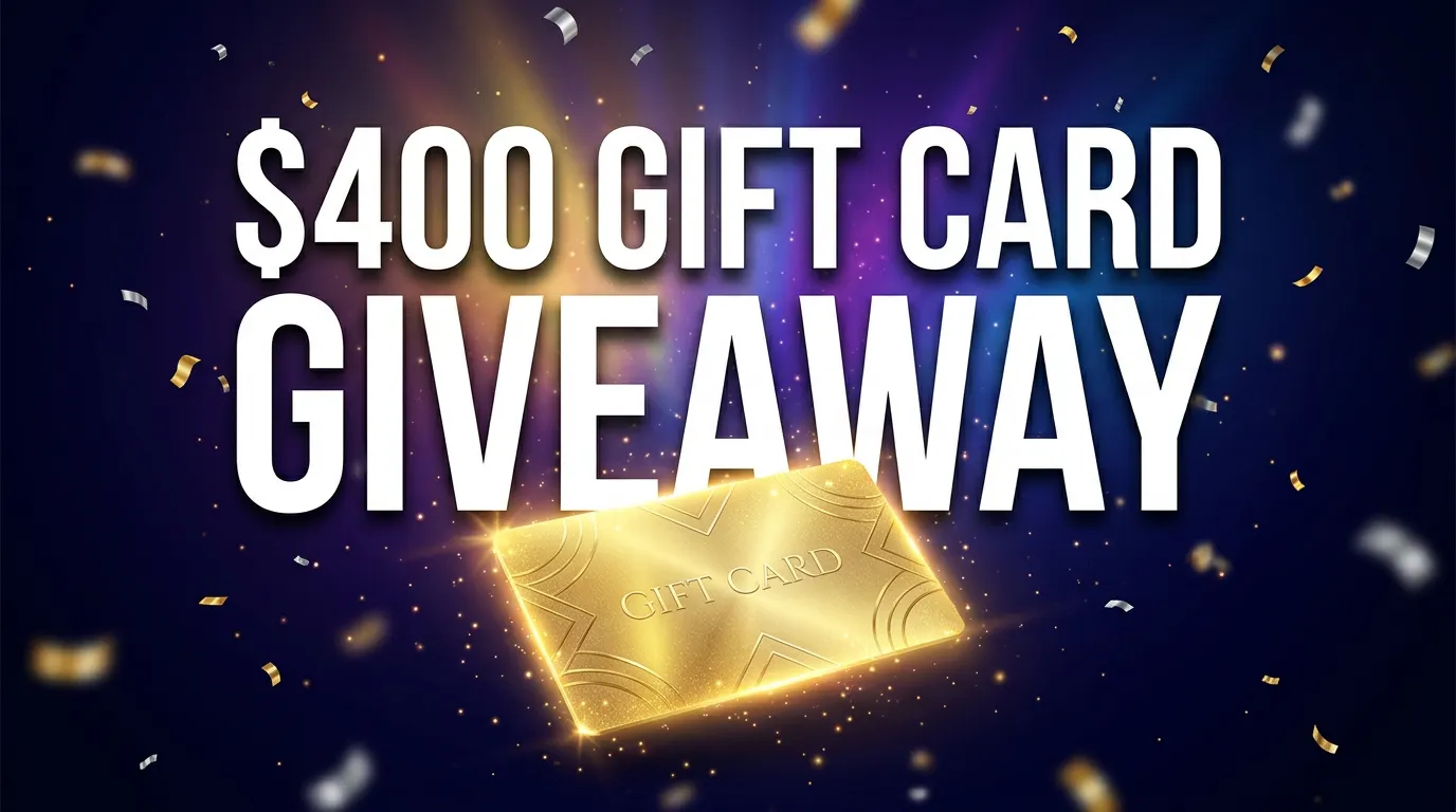 Win a $400 Gift Card in October 2026