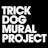 Trick Dog Mural Project