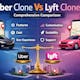 Uber vs Lyft Clone for Startups