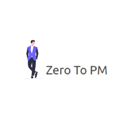 Zero To PM