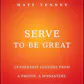 Serve To Be Great
