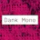 Dank Mono