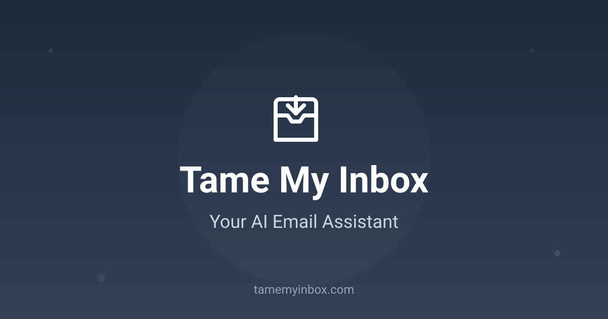 Tame My Inbox - Main product screenshot demonstrating key features and user interface