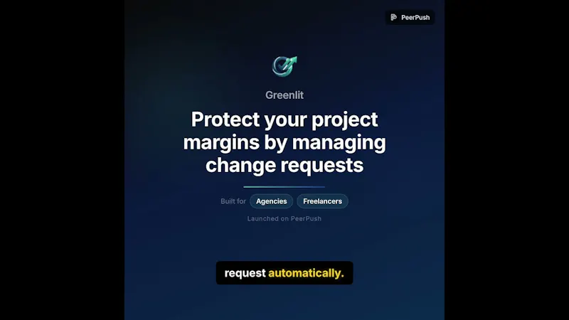 Greenlit — Stop giving away scope creep screenshot 1 (video preview)