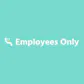 Employees Only