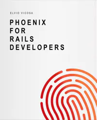 Phoenix for Rails Developers