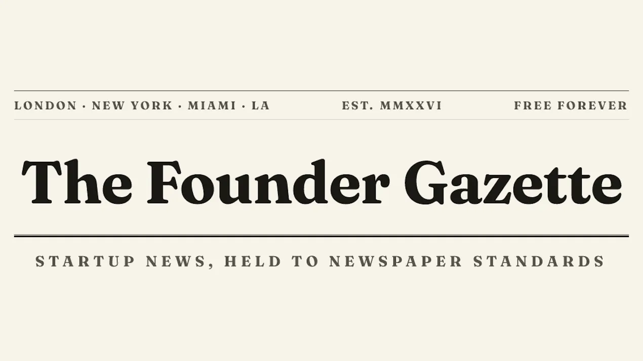 The Founder Gazette product