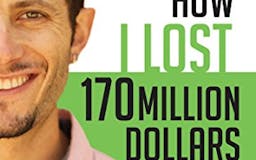 How I Lost 170 Million Dollars media 1