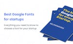 The best Google Fonts for every startup image
