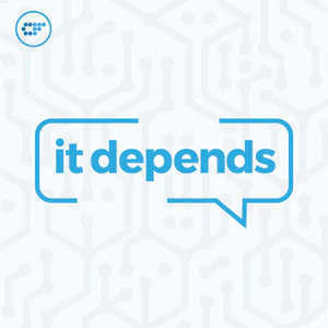 It Depends 006: Impostor Syndrome