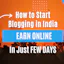 How to Start Blogging in India